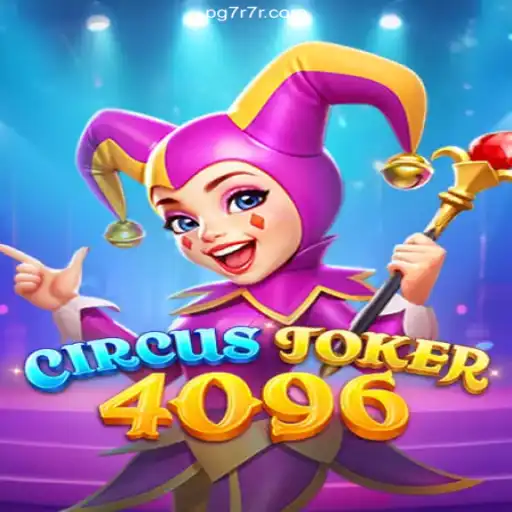 Exploring the Thrills of CircusJoker4096: A Unique Gaming Adventure