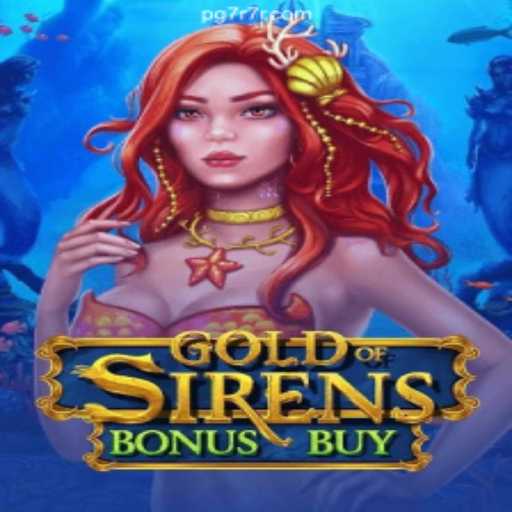 Experience the Thrill of GoldofSirensBonusBuy